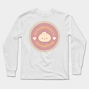 Grandmama's Dumpling Long Sleeve T-Shirt